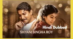 Shyam Singha Roy Hindi Dubbed Watch Online Free