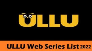 Ullu Web Series Name List
