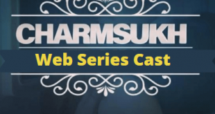 Charmsukh Web Series Cast