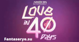 Love in 40 Days full episode