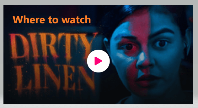 Where to watch Dirty Linen