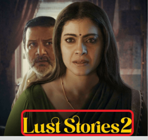 Lust Stories 2 Tamannaah Bhatia Web Series